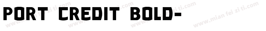 Port Credit Bold字体转换